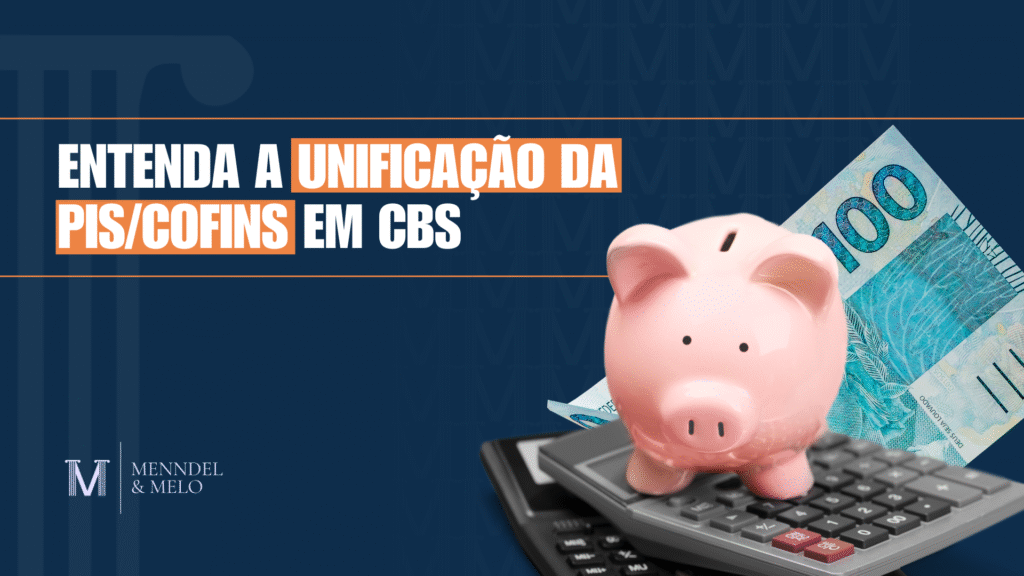 Um cofrinho de dinheiro, e um texto ao lado "Entenda a unificação da PIS/COFINS em CBS"