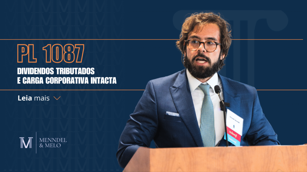 Foto do Dr. Menndel Macedo palestrando e o texto ao lado "PL 1087 Dividendos tributados e carga corporativa intacta"