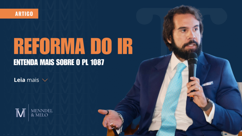 Dr. Menndel palestrando no Dialogos Estruturantes e ao lado o texto "Reforma do IR"